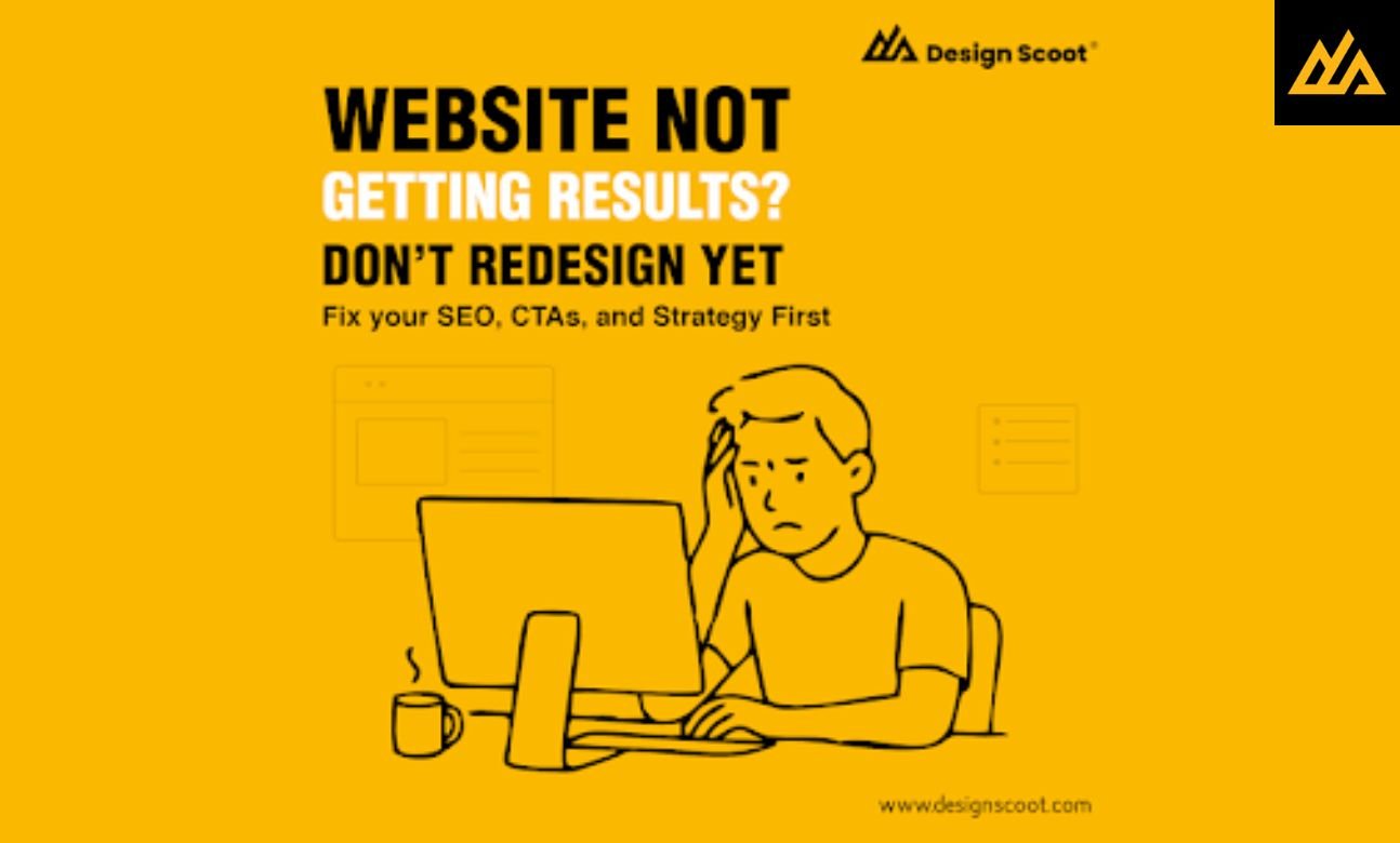 Feel Like Your Website Isn’t Doing Enough? Read This Before You Redesign It